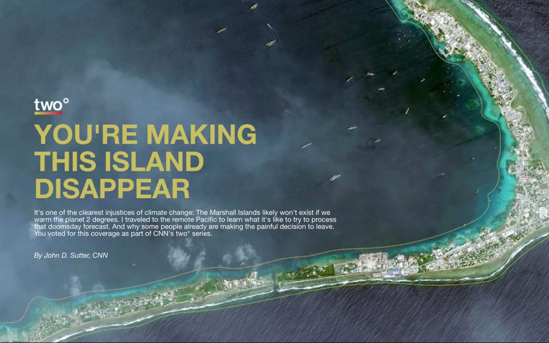 CNN Two Degrees: You’re Making This Island Disappear